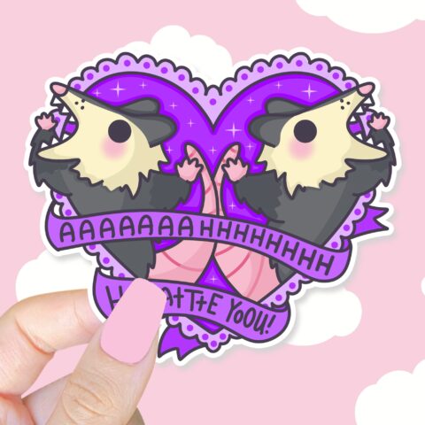 Ahh I Hate You Possum Sticker
