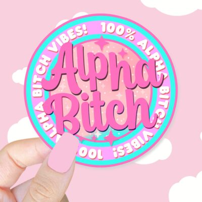 Alpha Bitch Pink Sticker