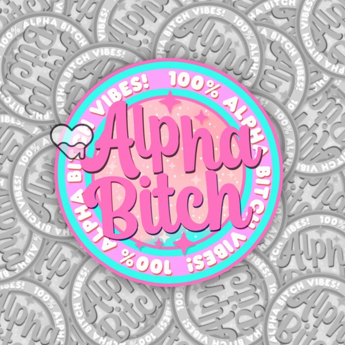 Alpha Bitch Pink Sticker