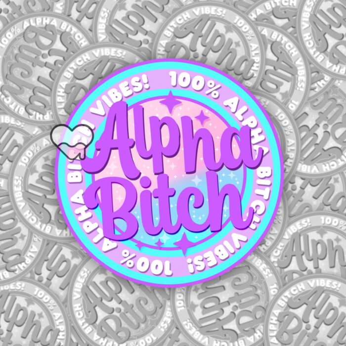 Alpha Bitch Purple Sticker
