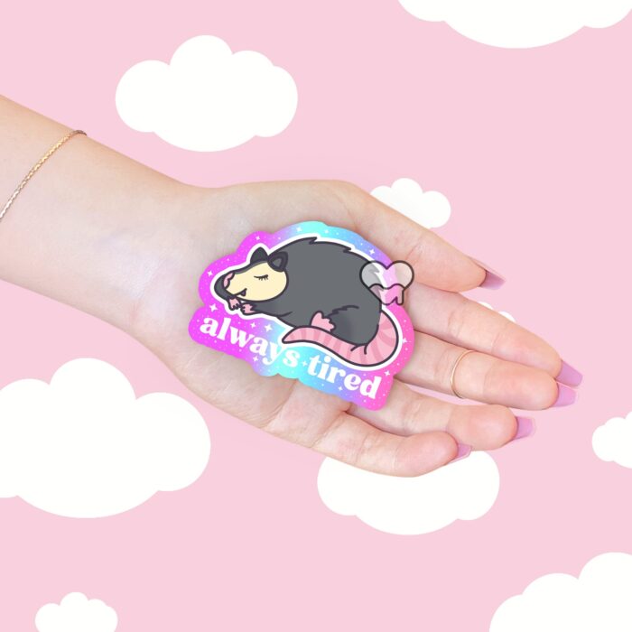 Always Tired Possum Sticker