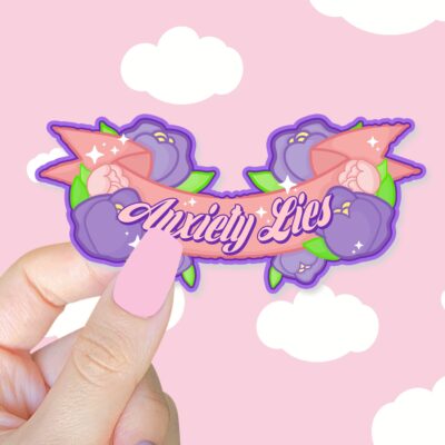Anxiety Lies Sticker