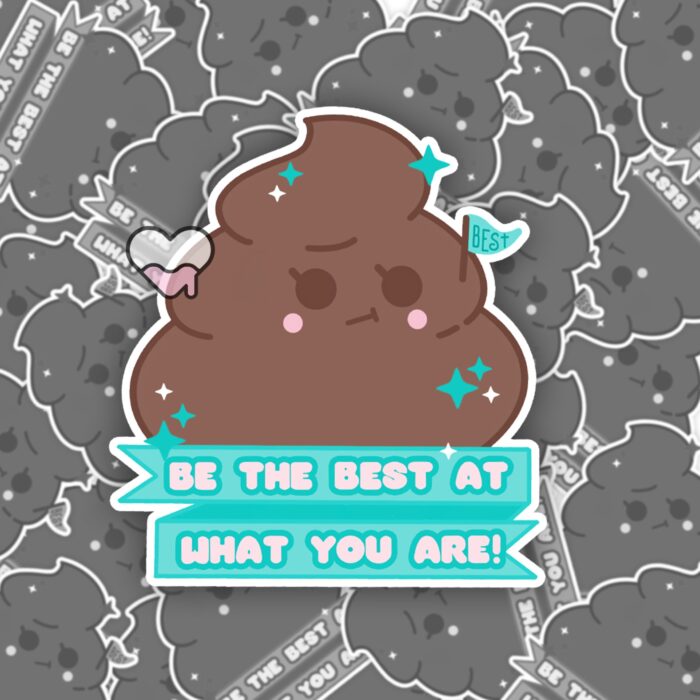 Be The Best Poo Sticker