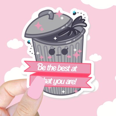 Be The Best Trash Sticker