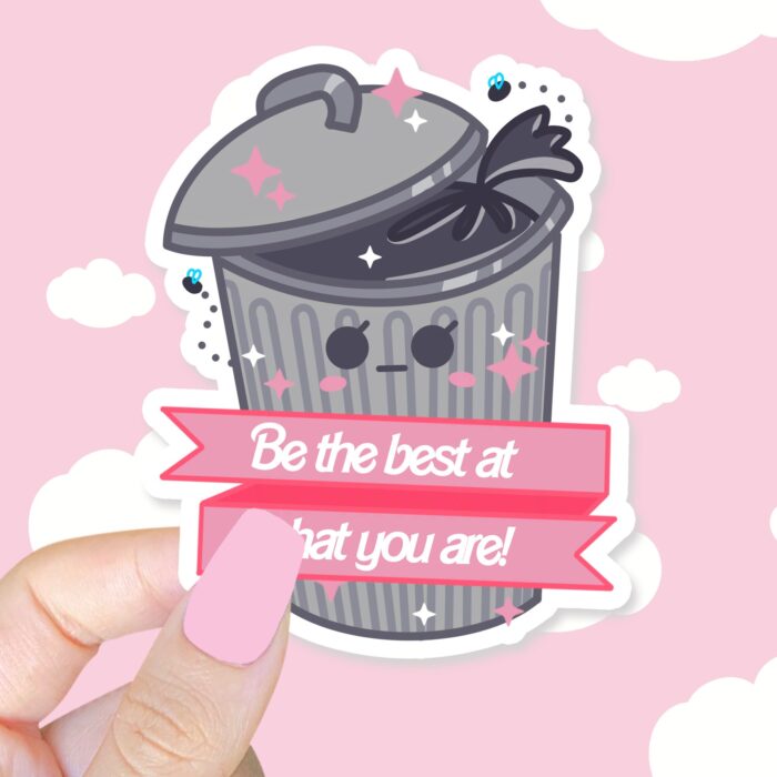 Be The Best Trash Sticker