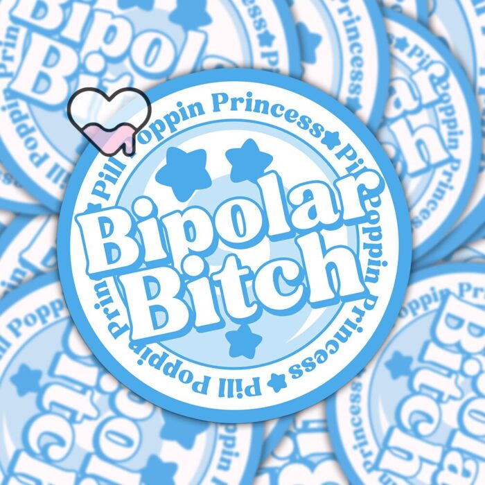 Bipolar Bitch Blue Sticker