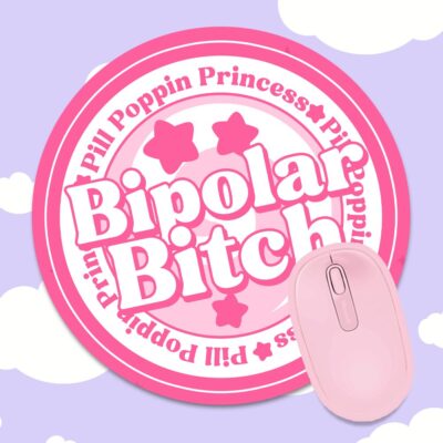 Bipolar Bitch Mousepad