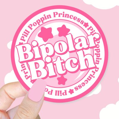 Bipolar Bitch Pink Sticker