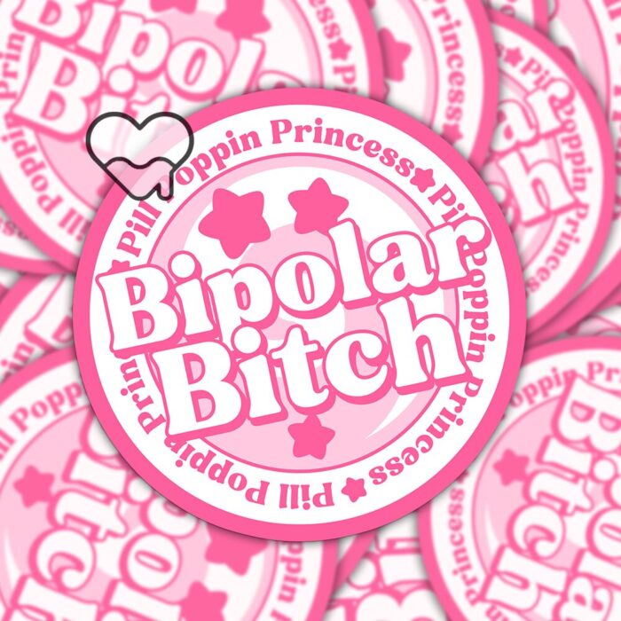 Bipolar Bitch Pink Sticker