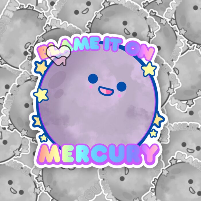 Blame It On Mercury Sticker