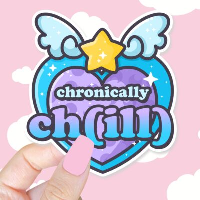 Chronically Chill Sticker