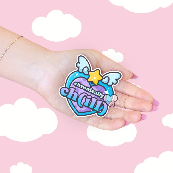 Chronically Chill Sticker