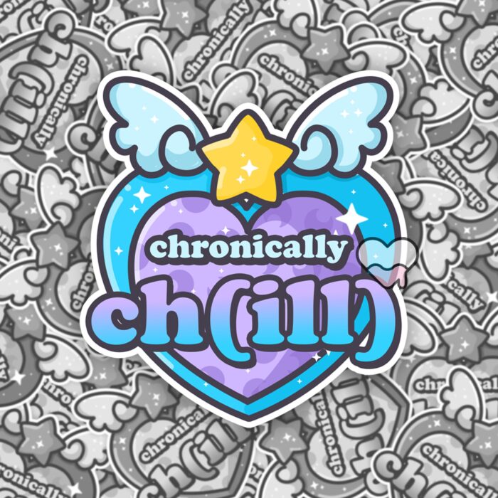 Chronically Chill Sticker