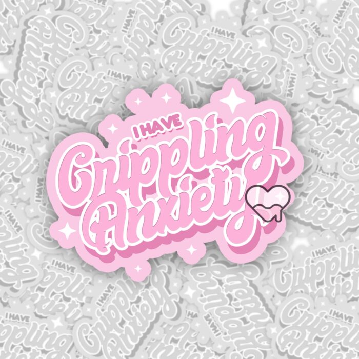 Crippling Anxiety Pink Sticker