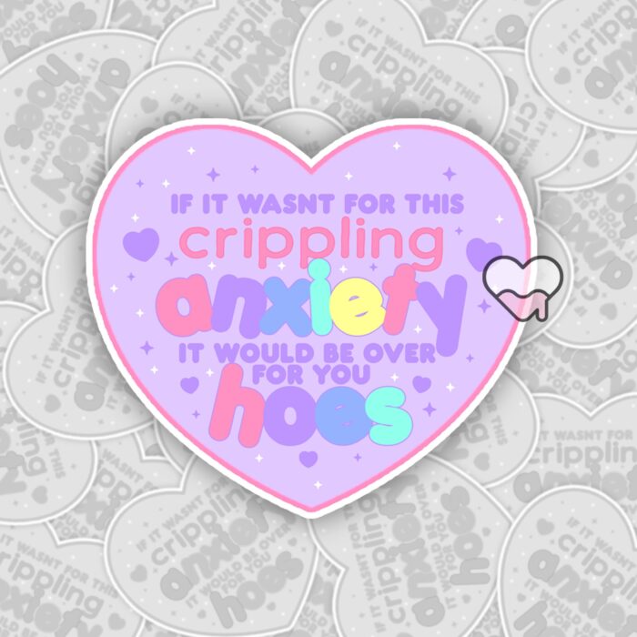 Crippling Anxiety Sticker