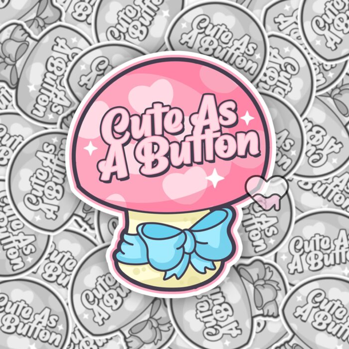 Cute As A Button Sticker