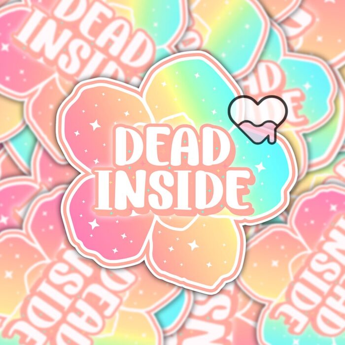 Dead Inside Flower Sticker