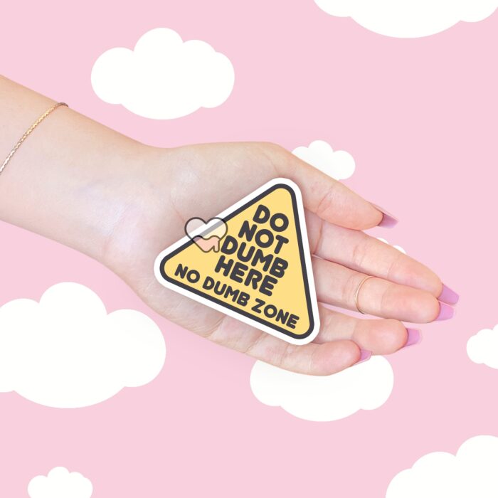 Do Not Dumb Here Yellow Sticker