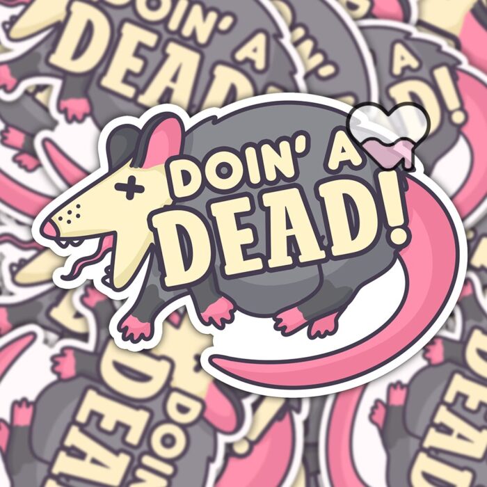 Doin A Dead Possum Sticker