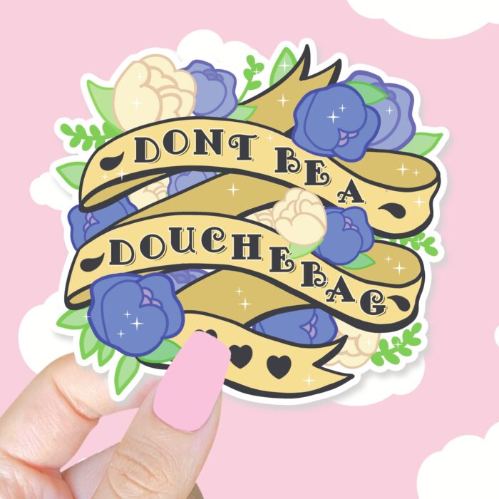 Dont Be A Douchebag Sticker