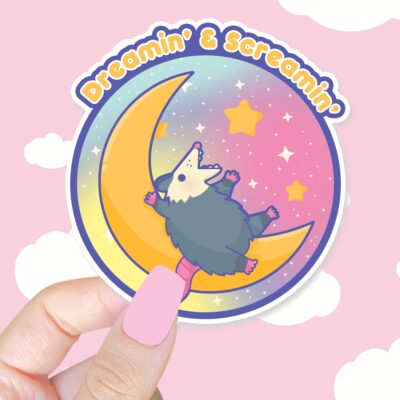 Dreamin and Screamin Possum Sticker