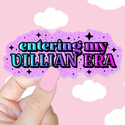 Entering My Villain Era Sticker