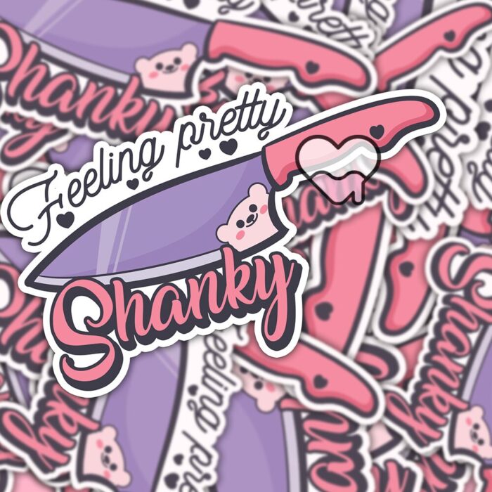 Feelin Pretty Shanky Sticker