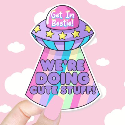 Get In Bestie UFO Sticker
