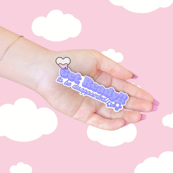 Get Ready To Be Disappointed Blue Sticker