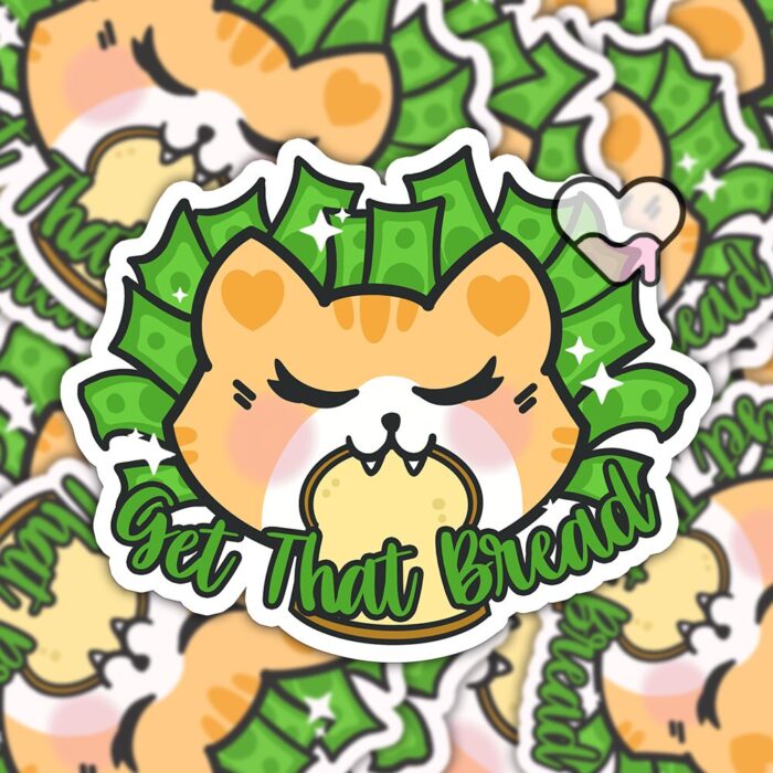 Get That Bread Sticker