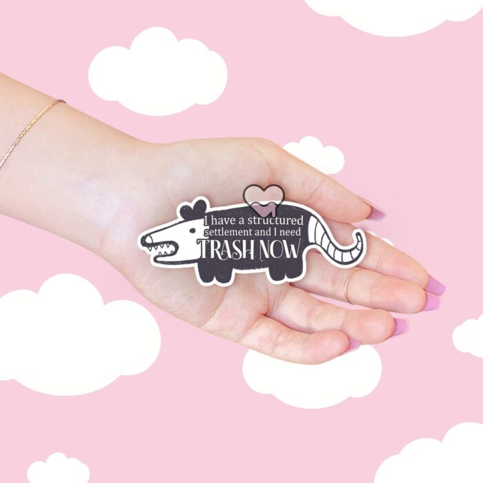 I Need Trash Now Possum Sticker