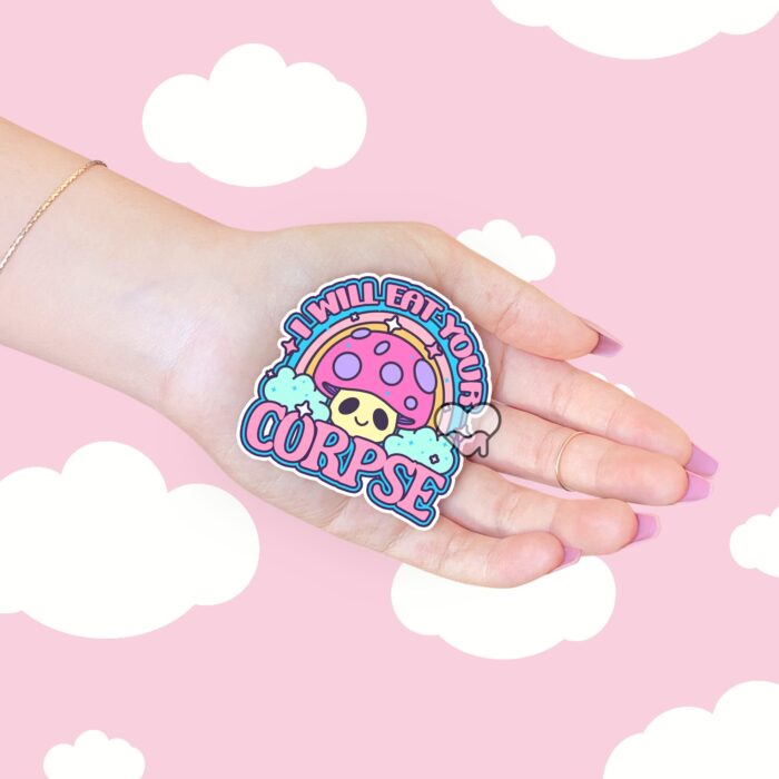 I Will Eat Your Corpse Sticker