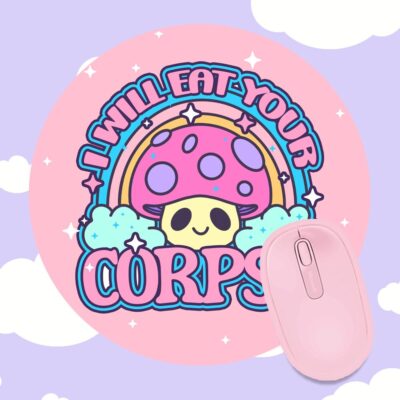 I will Eat Your Corpse Mousepad