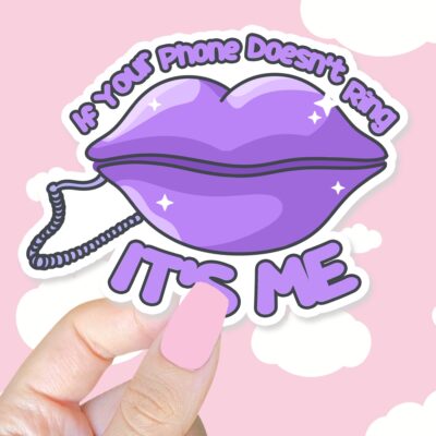 If Your Phone Doesnt Ring Its Me Purple Sticker
