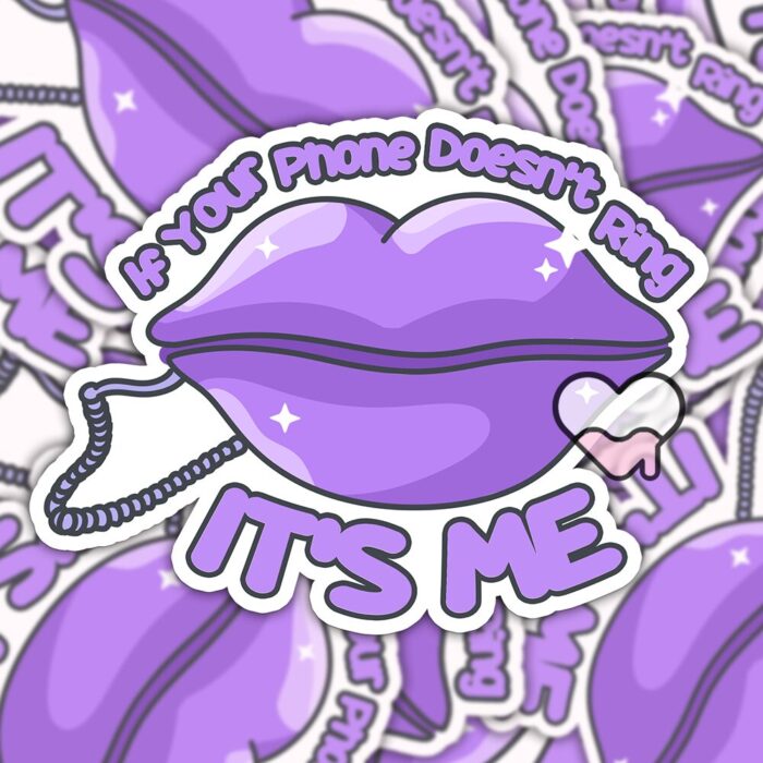 If Your Phone Doesnt Ring Its Me Purple Sticker