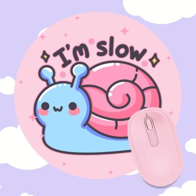 Im Slow Snail Mousepad