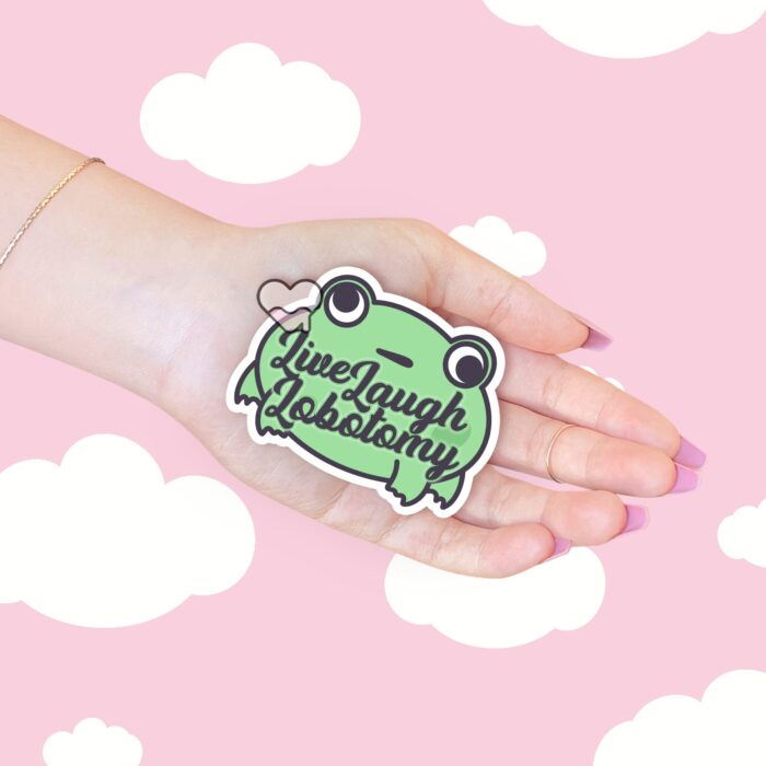 Live Laugh Lobotomy Sticker