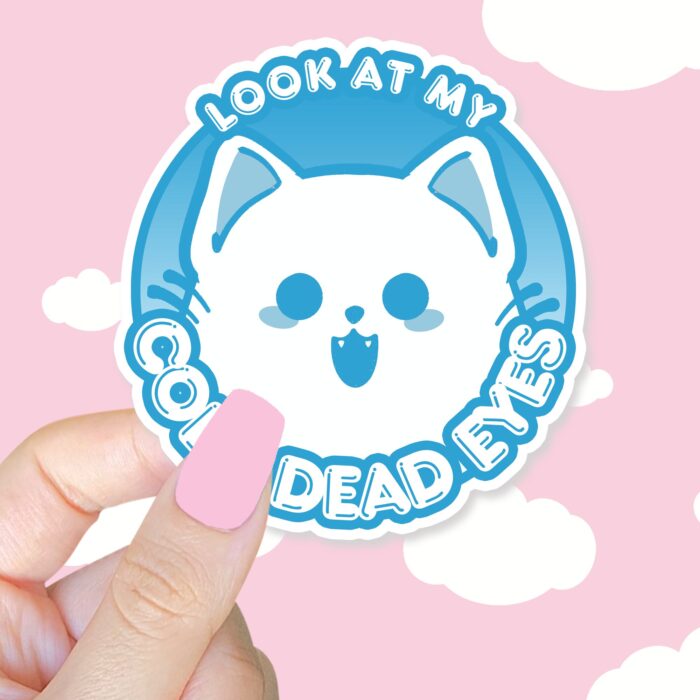 Look At Cold Dead Eyes Blue Sticker