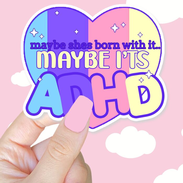 Maybe Shes Born With It Sticker