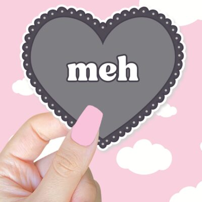 Meh Heart Sticker