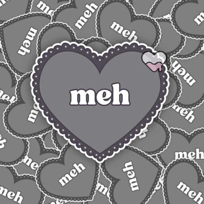 Meh Heart Sticker