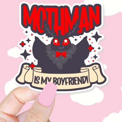Mothman Is My Boyfriend Sticker