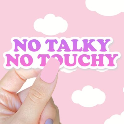 No Talky No Touchy Sticker