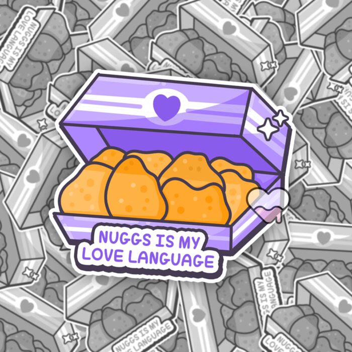 Nuggs Is My Love Language Sticker