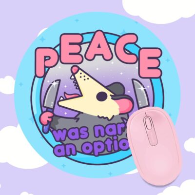 Peace Was Nary An Option Mousepad
