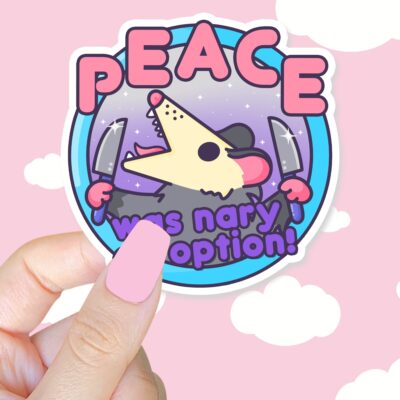 Peace Was Nary An Option Sticker