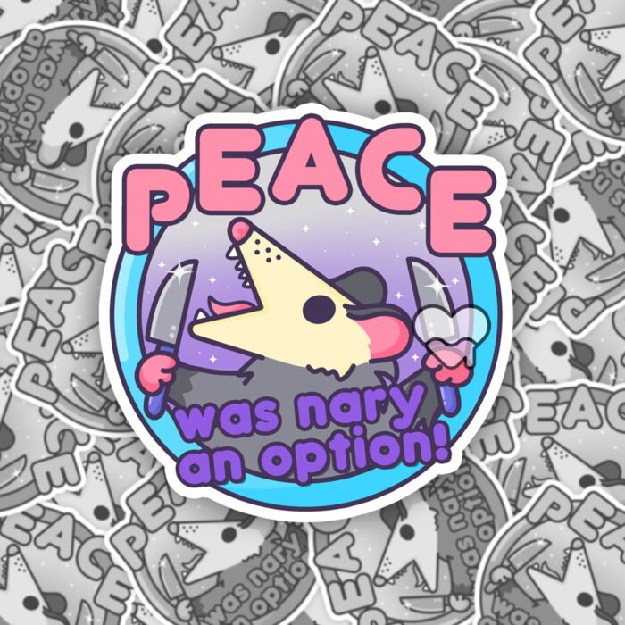 Peace Was Nary An Option Sticker