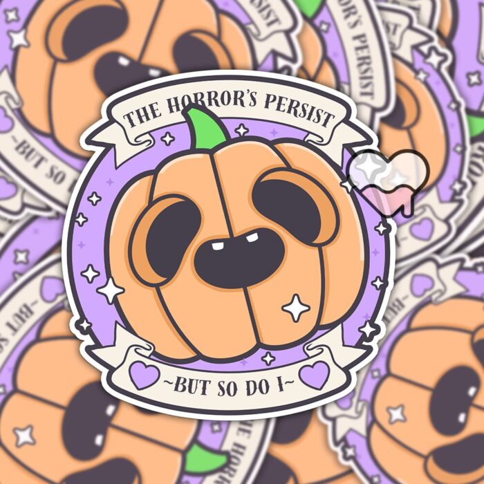 The Horrors Persist But So Do i Purple Sticker