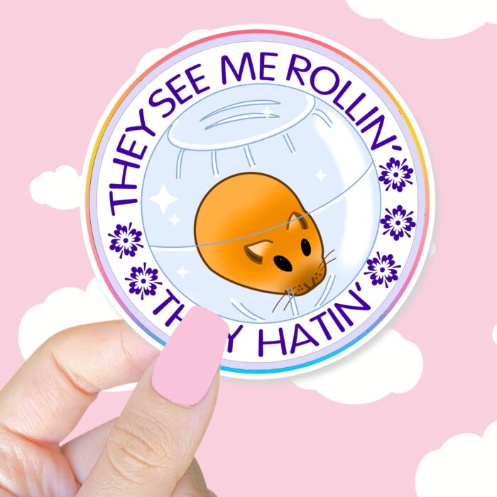 They See Me Rollin Sticker