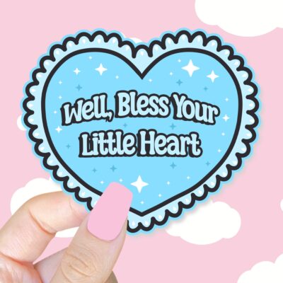 Well Bless Your Little Heart Blue Sticker